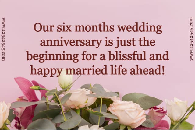 6 Months Anniversary Quotes for Husband