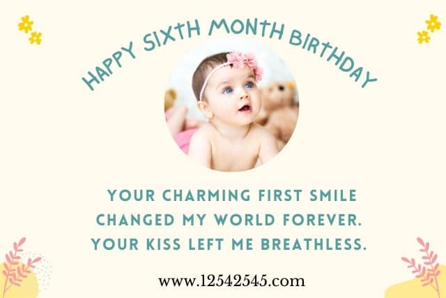 6 Month Birthday Wishes For A Baby