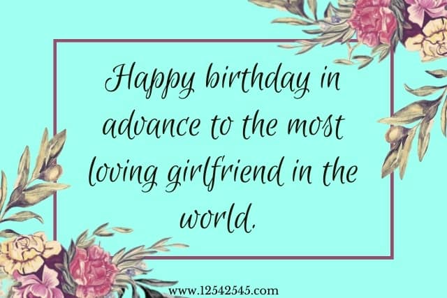 Advance Birthday Wishes for Girlfriend