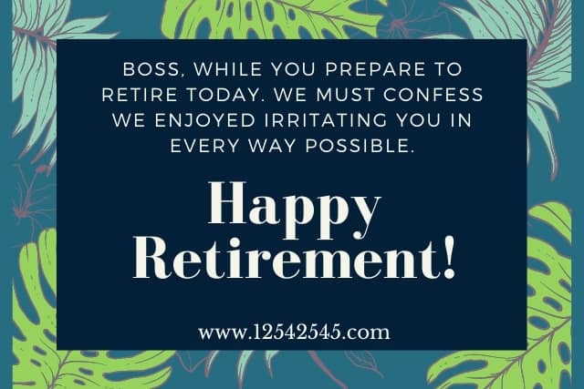 Funny Retirement Wishes For Boss