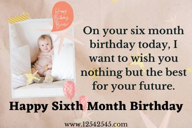 6 Month Birthday Wishes For A Baby