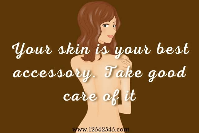 Skin Care Quotes and Sayings