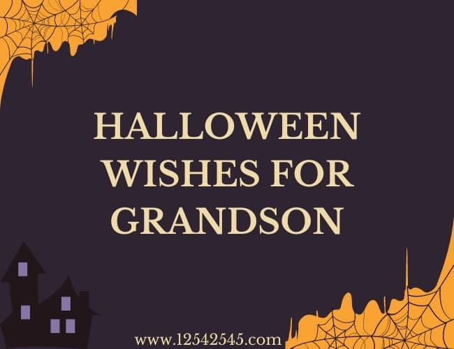 Halloween Wishes for Grandson 2021
