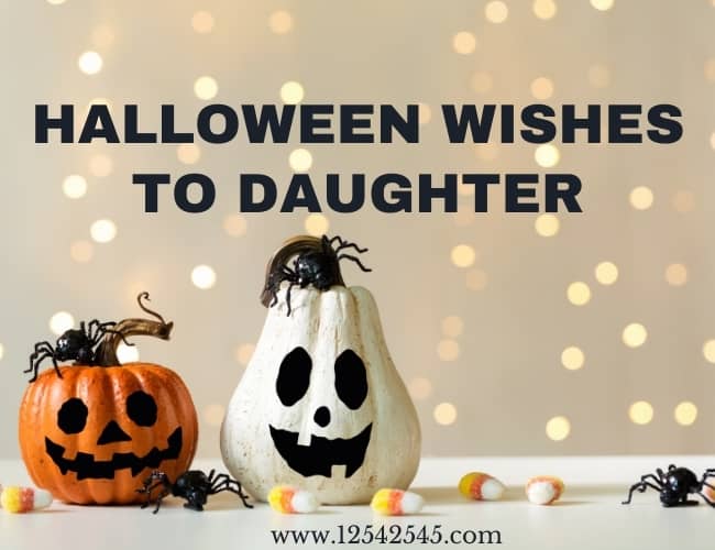 Halloween Wishes for Daughter 2021
