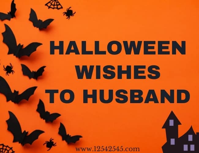 Halloween Wishes for Husband 2022