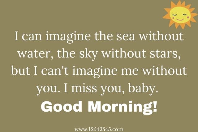 Good Morning Baby, I Miss You Quotes